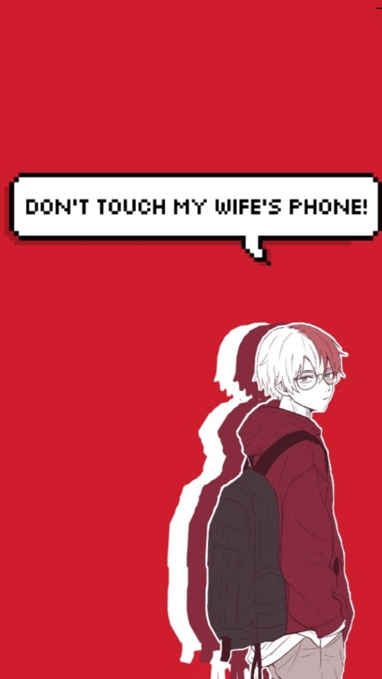 amusing don't touch my phone wallpaper anime collections